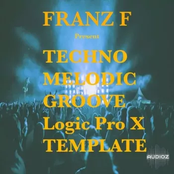 电子音乐编曲工程 Ushuaia Music Techno Melodic Groove Logic Pro